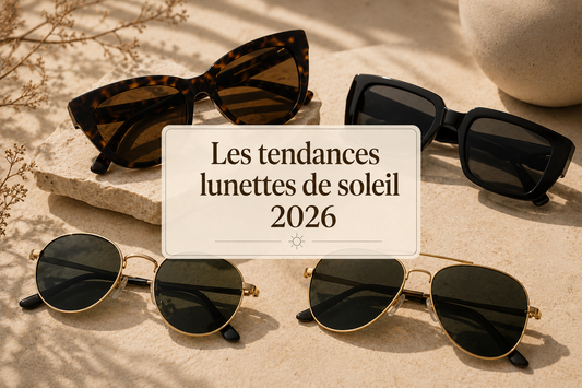 Les tendances lunettes de soleil 2026